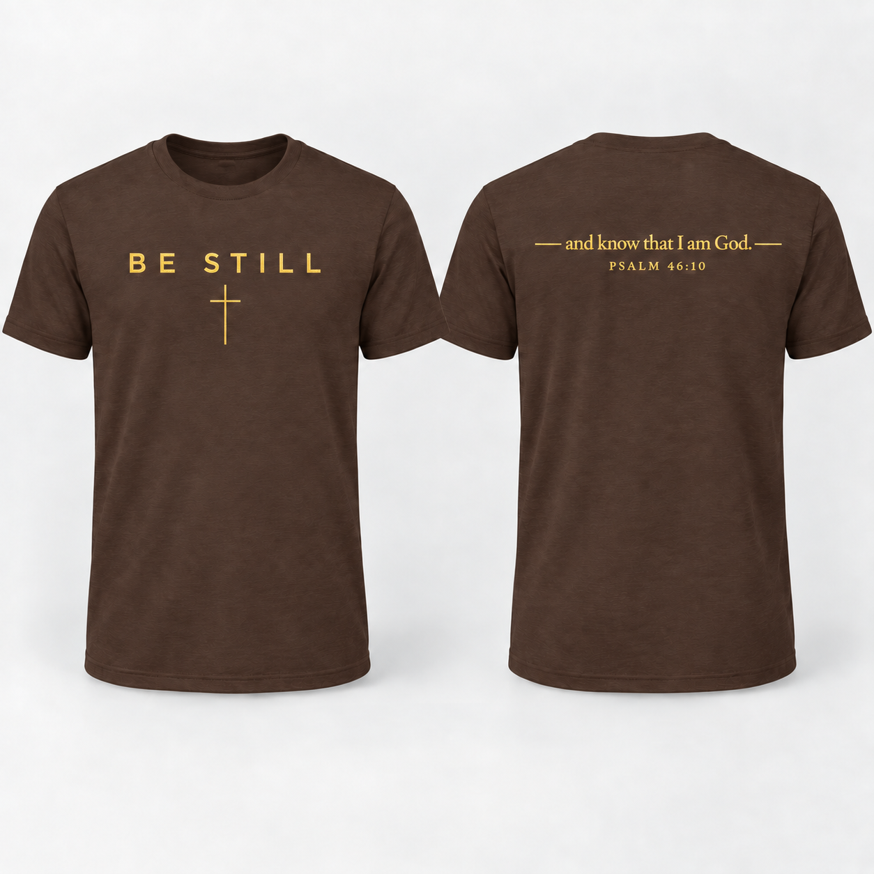 Be Still Gold T-Shirt
